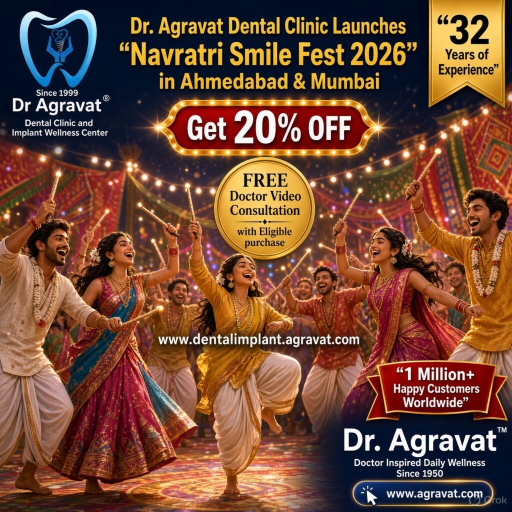 Navratri Smile Fest 2026 | Dental Tourism in Ahmedabad & Mumbai | Dr. Agravat Dental Clinic